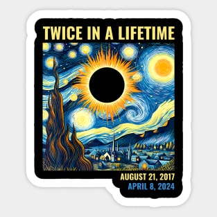 Total Solar Eclipse 2024 Twice In A Lifetime Sticker
